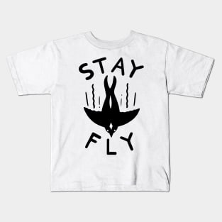 STAY FLY Kids T-Shirt